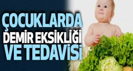 Çocuklarda Demir Eksikliği
