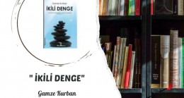 GAMZE KURBAN’DAN İKİLİ DENGE KİTABI