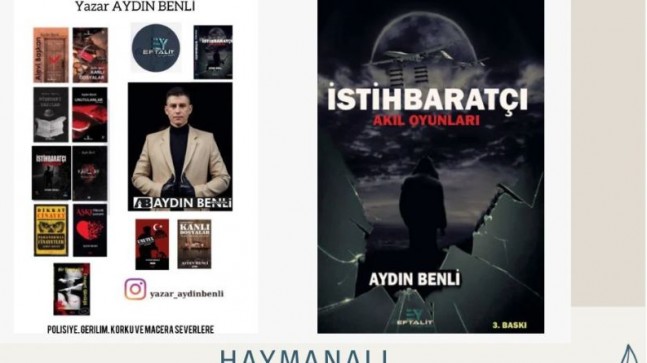 Yazar Aydın Benli’nin İstihbaratçı Romanı Yeni Baskısı İle Büyük İlgi Gördü