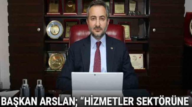 Hizmetler Sektörüne Sağlanan Devlet  Destekleri Yeniden Revize Edilmelidir…