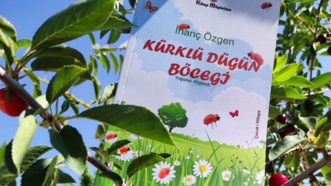 KÜRKLÜ DÜĞÜN BÖCEĞİ “YAŞAMA ALIŞMAK” HİKAYE KİTABI ÇIKTI